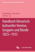 Handbuch literarisch-kultureller Vereine, Gruppen und Bünde 1825-1933