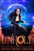 Unholy (An Unholy Alliance)