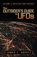 The Outsider’S Guide to Ufos