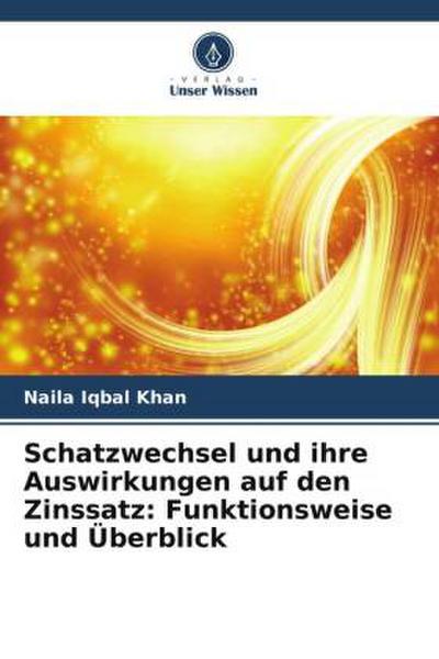 Schatzwechsel und ihre Auswirkungen auf den Zinssatz: Funktionsweise und Überblick