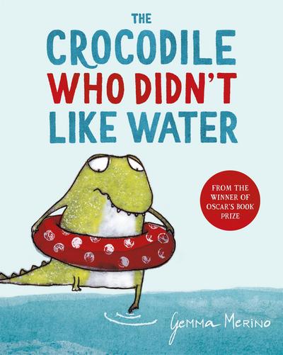 The Crocodile Who Didn’t Like Water
