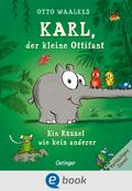 Karl, der kleine Ottifant. Ein Rüssel wie kein anderer