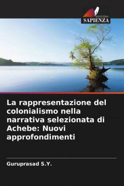 La rappresentazione del colonialismo nella narrativa selezionata di Achebe: Nuovi approfondimenti