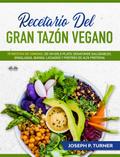 Recetario Del Gran Tazón Vegano