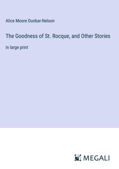 The Goodness of St. Rocque, and Other Stories