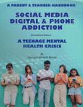 Social Media Digital & Phone Addiction