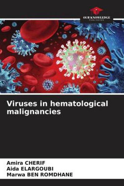 Viruses in hematological malignancies
