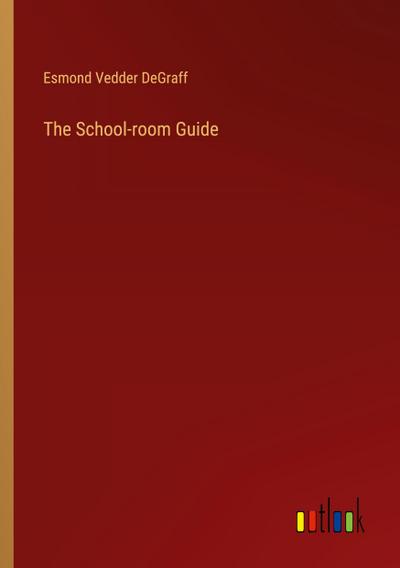 The School-room Guide