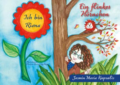 Kapsalis, J: Ich bin Riona - Ein flinkes Hörnchen