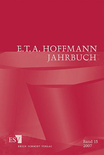 E.T.A. Hoffmann-Jahrbuch 2007