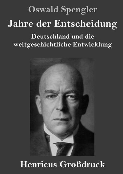 Jahre der Entscheidung (Großdruck)