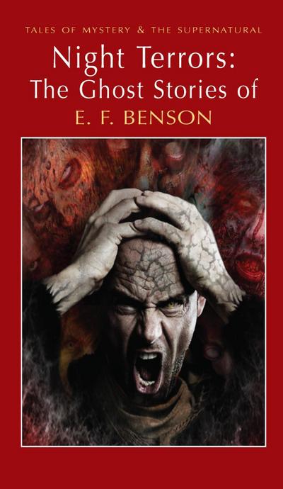 Benson, E: Night Terrors: The Ghost Stories of E.F. Benson