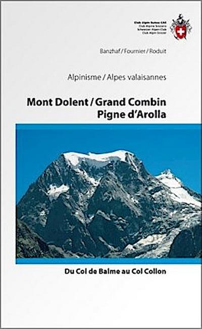 Mont Dolent / Grand Combin / Pigne d’Arolla