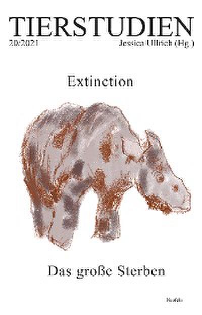 Extinction. Das große Sterben