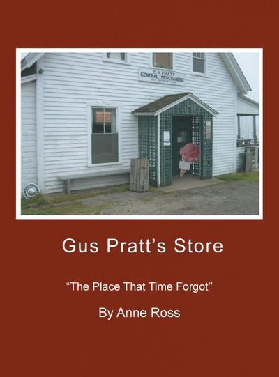 Gus Pratt’s Store