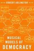 Musical Models of Democracy