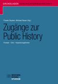 Zugänge zur Public History