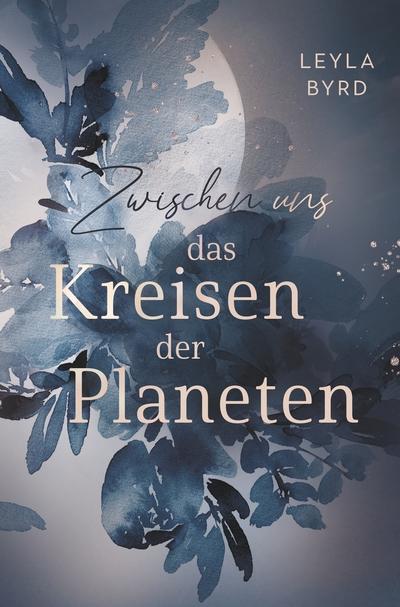 Zwischen uns das Kreisen der Planeten