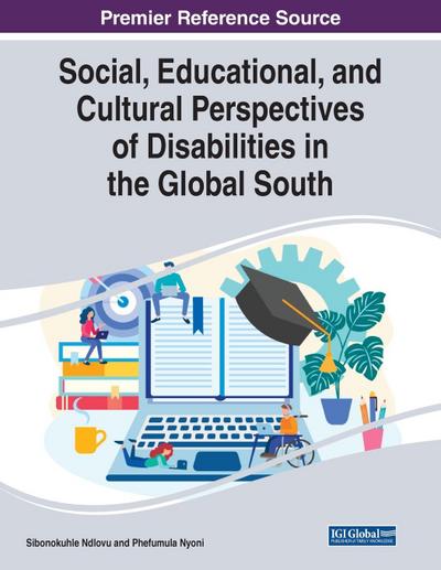 Social, Educational, and Cultural Perspectives of Disabilities in the Global South