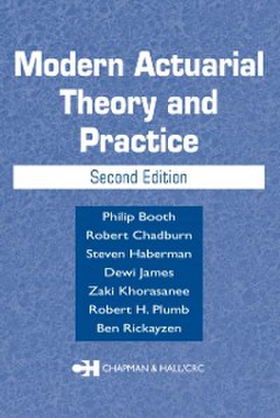 Modern Actuarial Theory and Practice