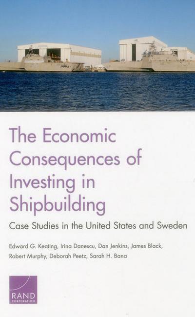 The Economic Consequences of Investing in Shipbuilding