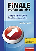 Finale - Prüfungstraining Zentralabitur Nordrhein-Westfalen: Abiturhilfe Mathematik 2016