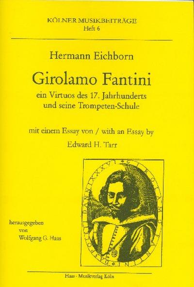 Girolamo Fantini Ein Virtuos des17. Jahrhunderts und seine