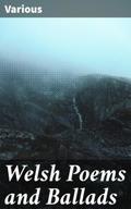 Welsh Poems and Ballads