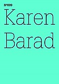 Karen Barad: Was ist das Maß des Nichts? Unendlichkeit, Virtualität, Gerechtigkeit (100 Notes-100 Thoughts Documenta 13)