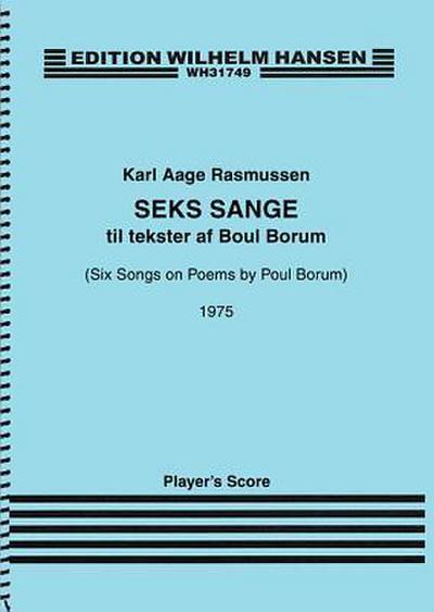 6 SONGS ON POEMS BY POUL BORUM