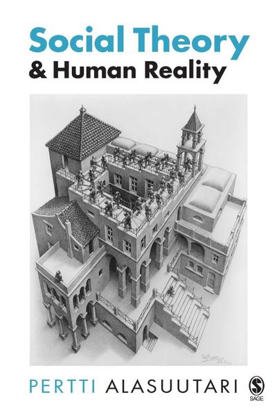 Social Theory and Human Reality