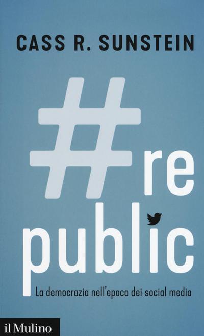 #Republic.com. La democrazia nell’epoca dei social media