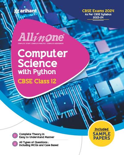 All In One Class 12th Computer Science with Python for CBSE Exam 2024