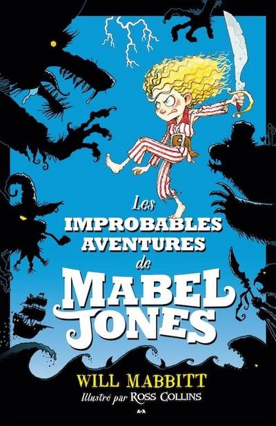 Les improbables aventures de Mabel Jones