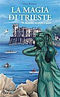 La magia di Trieste