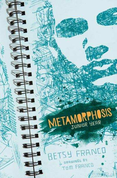 Metamorphosis: Junior Year