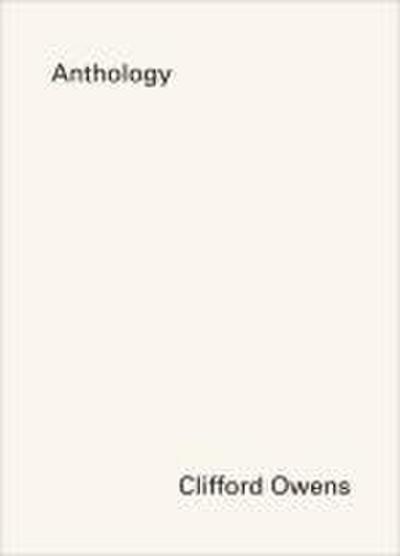 Clifford Owens: Anthology