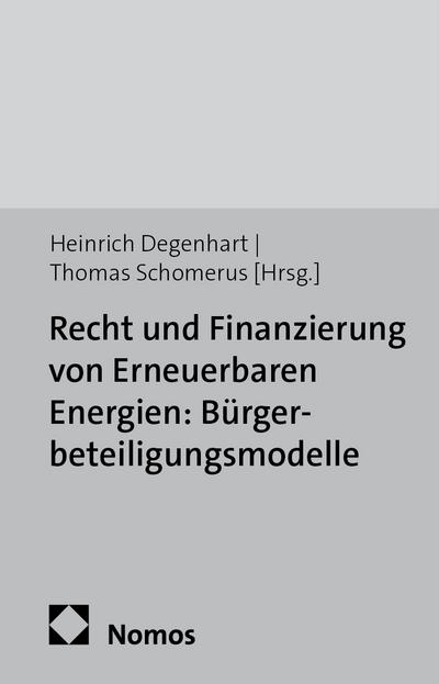 Recht und Finanzierung von Erneuerbaren Energien: Bürgerbeteiligungsmodelle