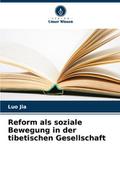 Reform als soziale Bewegung in der tibetischen Ges