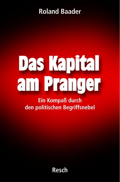 Das Kapital am Pranger