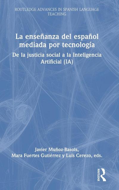 La enseñanza del español mediada por tecnología