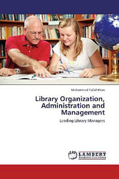 Library Organization, Administration and Management