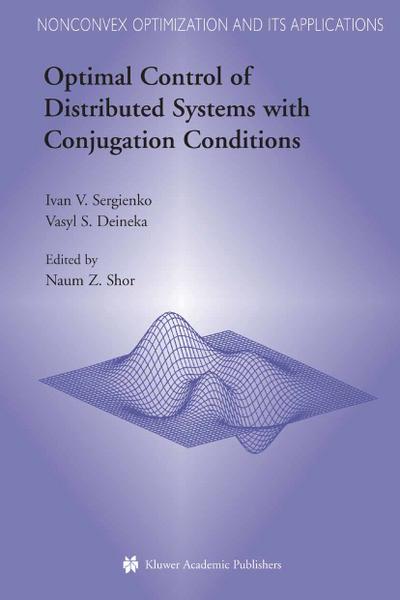 Optimal Control of Distributed Systems with Conjugation Conditions