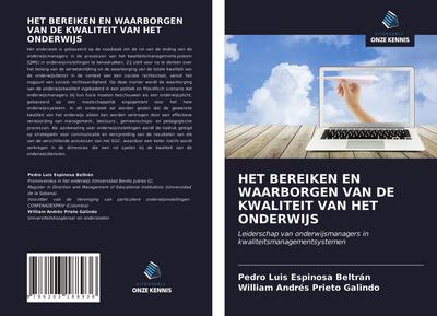 HET BEREIKEN EN WAARBORGEN VAN DE KWALITEIT VAN HET ONDERWIJS