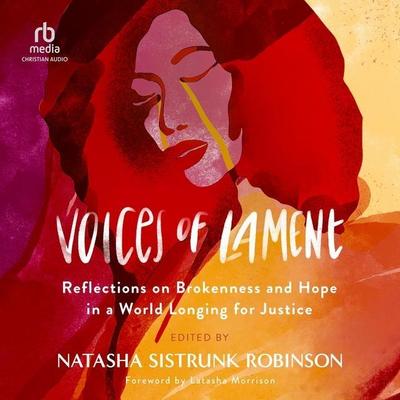 Voices of Lament: Reflections on Brokenness and Hope in a World Longing for Justice