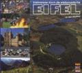 Erlebnisreise durch die wildromantische Eifel: Mit dem Eifelsteig. Deutsch-Englisch-Niederländisch