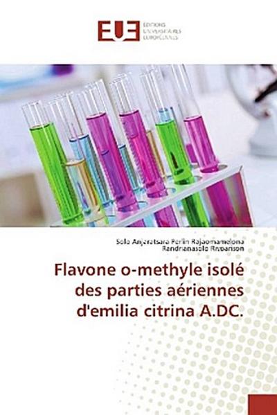 Flavone o-methyle isolé des parties aériennes d’emilia citrina A.DC.