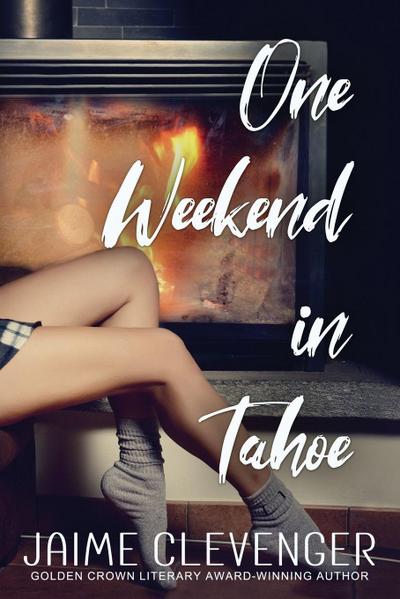 One Weekend in Tahoe