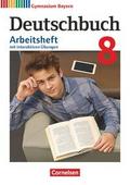 Deutschbuch Gymnasium - Bayern - Neubearbeitung - 8. Jahrgangsstufe