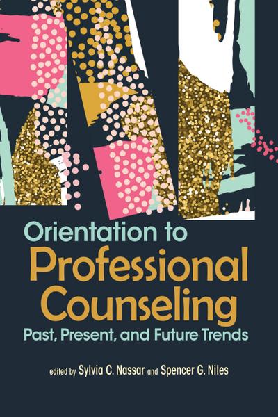 Orientation to Professional Counseling
